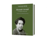 La vida y las ideas de Hannah Arendt, en una biografía que ilumina su vigencia