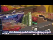 Federal judge orders Trump Administration to fully fund SNAP benefits