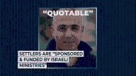 Settlers are “sponsored and funded by the Israeli ministries”