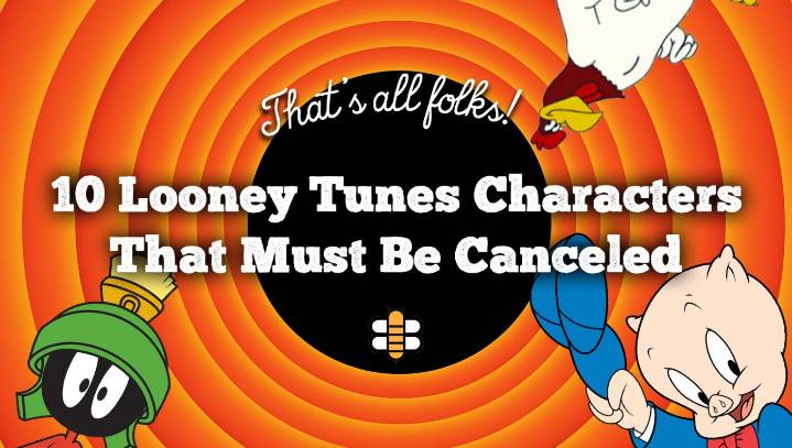 That's All Folks: Here Are 10 More Looney Tunes Characters That Must Be Canceled