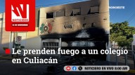 #EnVivo | Este martes, en Noticiero Noroeste: Le prenden fuego a un colegio en Culiacán