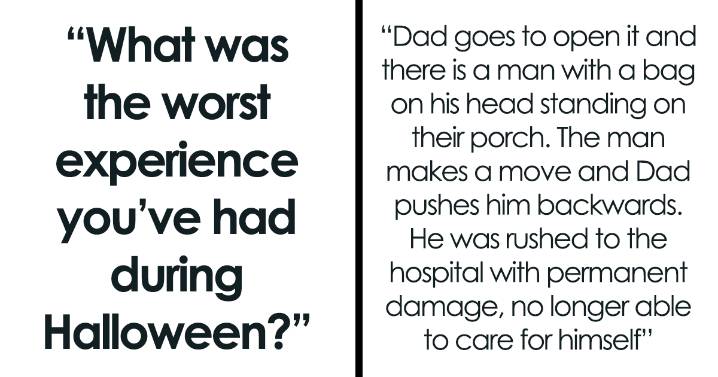 22 People Share Their Absolute Worst Halloween Experiences That Turned Fun Into A Nightmare