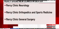 Mercy opens new clinics in Dexter, Mo.