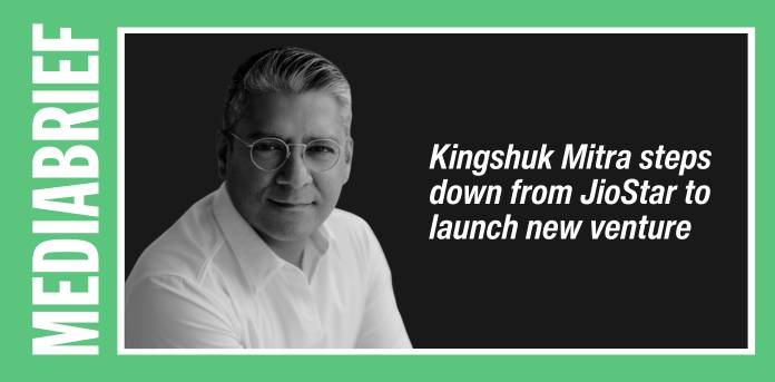 Kingshuk Mitra steps down from JioStar to launch new venture