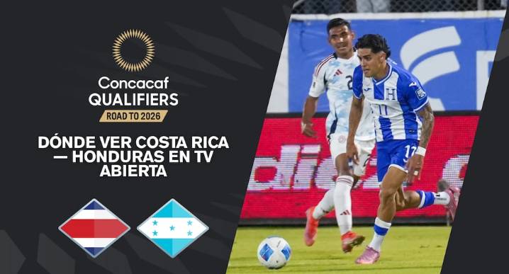 ¿Dónde ver Costa Rica — Honduras por Eliminatorias Concacaf en TV abierta?