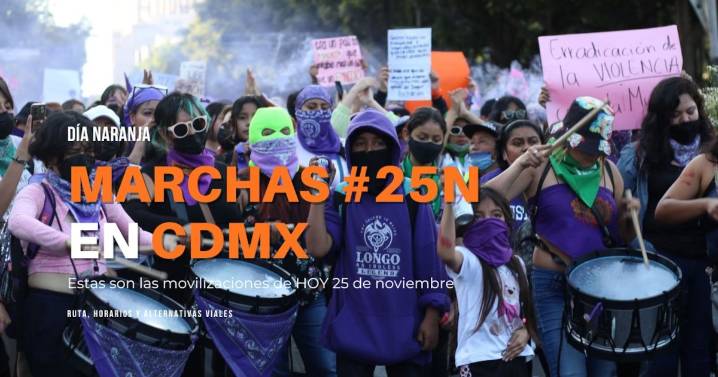 Marchas 25N HOY: ¿Cuáles son las movilizaciones de mujeres en la CDMX?