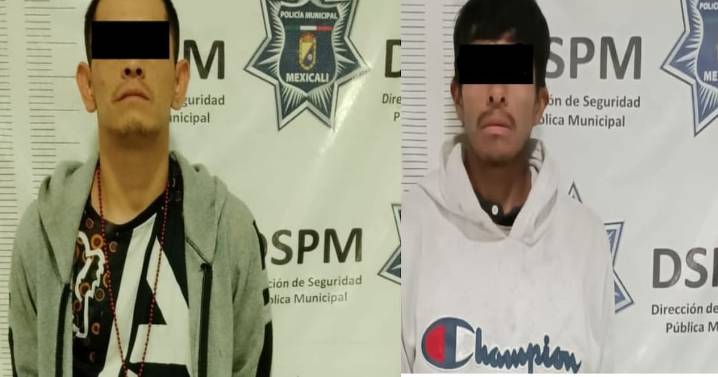 Dos detenidos por robo a comercio en distintos puntos de Mexicali