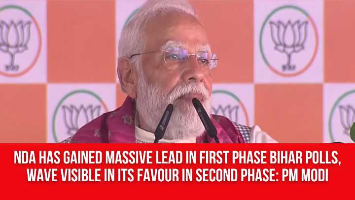 NDA has gained massive lead in first phase Bihar polls, wave visible in its favour in second phase: PM Modi