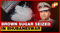 Bhubaneswar Crime Unit Seizes 400 Grams Brown Sugar Worth ₹40 Lakh