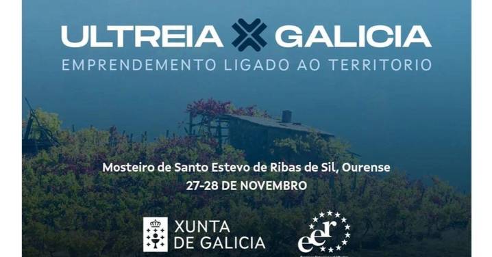 La Ribeira Sacra acogerá el encuentro Ultreia: el foro gallego de emprendimiento ligado al territorio