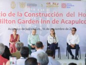 Arranca construcción del Hotel Hilton Garden Inn en Acapulco