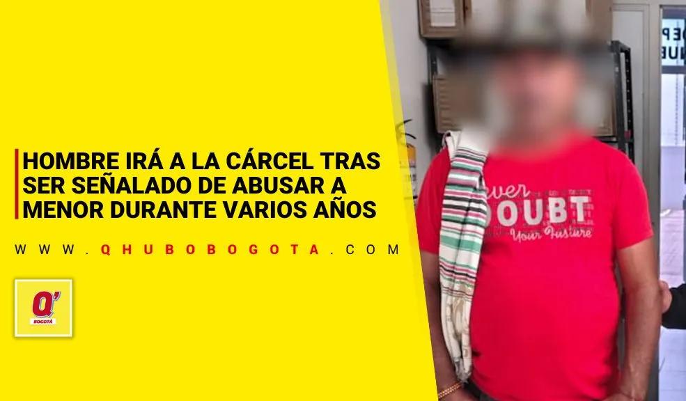 En Cundinamarca: Hombre de 55 años fue enviado a prisión por presunto abuso sexual a menor