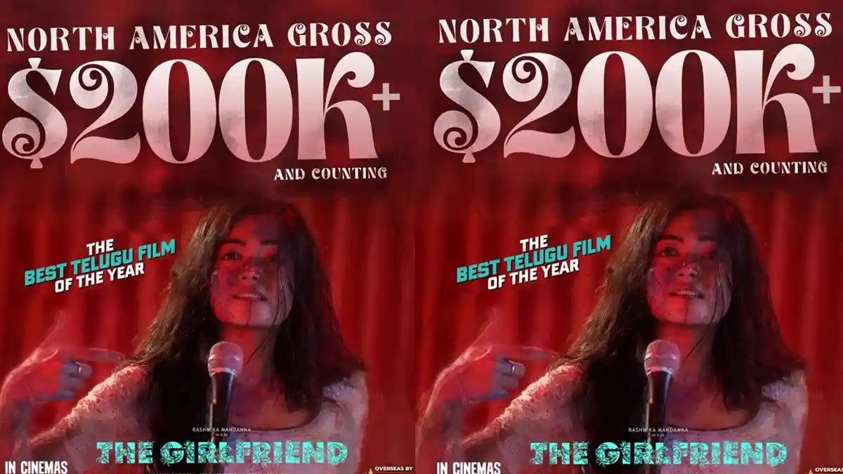 Rashmika’s The Girlfriend Crosses $200K in North America