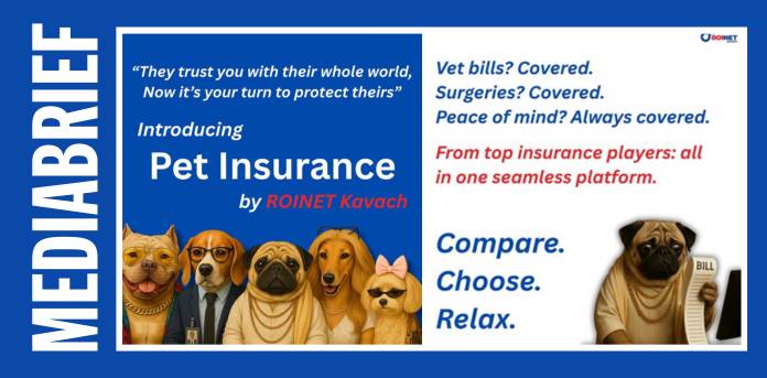 Roinet Solution launches digital campaign to boost awareness of pet insurance in India