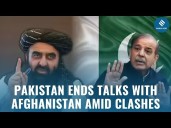 ‘If war breaks out…’: Afghanistan warns Pakistan as peace talks collapse, accuses Islamabad of making ‘unreasonable demands’