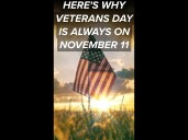Why is Veterans Day always on November 11?