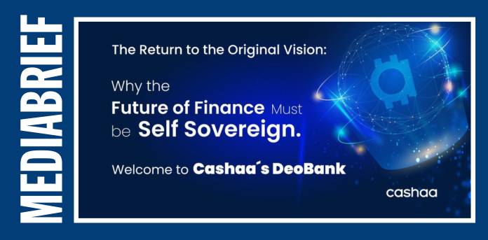 Cashaa releases Deobanking whitepaper, pitches non-custodial model for crypto and fiat currencies