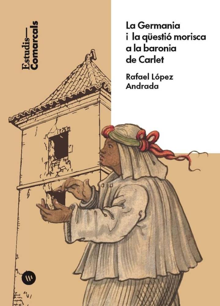 El Magnànim aborda la revuelta de las ‘Germanies’ en la Ribera con ‘La Germania i la qüestió morisca a la baronia de Carlet’