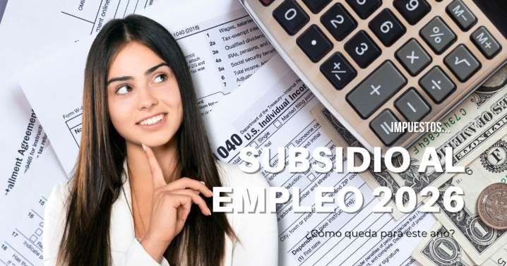 Subsidio al empleo 2026: así quedarán el monto, el límite de ingresos y los requisitos