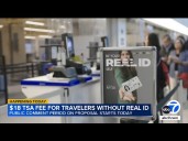 No REAL ID? It could cost you to go through TSA