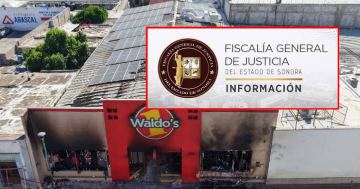 Fiscalía de Sonora avanza en la investigación del caso Waldo’s