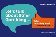 Safer Gambling Week 2025 starts as industry highlights gambling tools and advice
