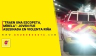 “Traen una escopeta, mírela”: joven asesinada en riña