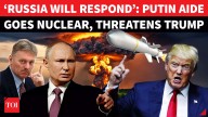 Putin Aide Vows Russia’s ‘Symmetrical’ Nuclear Response If Trump Goes Ahead With Nuke Tests