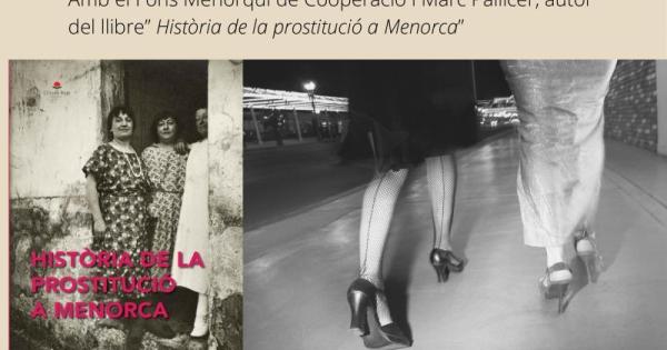 Charla 'Història d'una violència constant: l'evolució de la prostitució a través dels segles' en Ciutadella