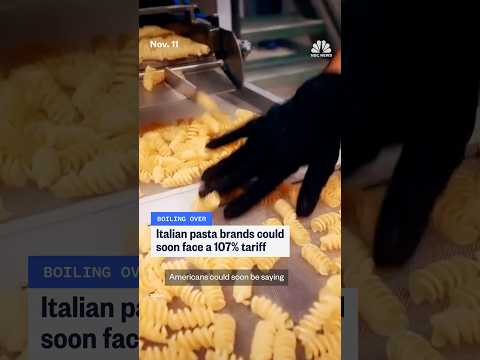 Italian pasta brands could soon face a 107% tariff