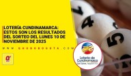 Lotería Cundinamarca: estos son los resultados del sorteo del lunes 10 de noviembre de 2025