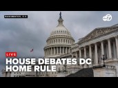 🔴LIVE: House takes up bills that would give the federal government control in DC