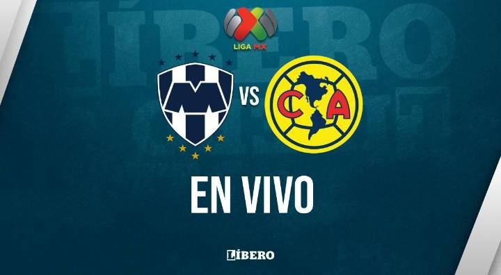 Monterrey vs. América EN VIVO por Liga MX: Transmisión del partido