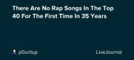 There Are No Rap Songs In The Top 40 For The First Time In 35 Years: ohnotheydidnt
