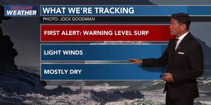 First Alert Forecast: Giant surf, light winds, dry conditions for Sunday