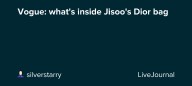 Vogue: what's inside Jisoo's Dior bag: ohnotheydidnt