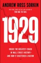 Andrew Ross Sorkin’s new book, 1929: Inside the Greatest Crash in Wall Street History and How It Shattered a Nation delves into America’s great financial crash.