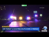 CHP pursuit and officer-involved shooting shuts down 5 Freeway in SoCal