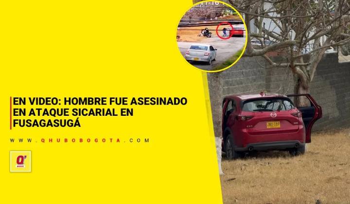 EN VIDEO: hombre fue asesinado en ataque sicarial en Fusagasugá
