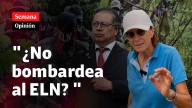 “¿Gustavo Petro no bombardea al ELN?”, por Salud Hernández