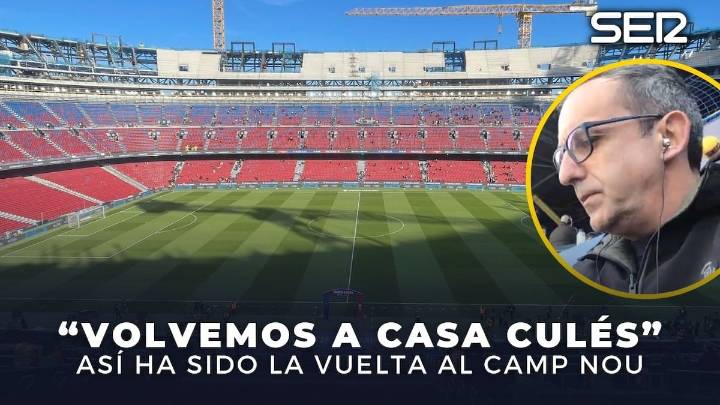 Regreso histórico al Camp Nou: así contó 'Carrusel Deportivo' la vuelta del Barça a casa: "Hoy es un día de recuerdos"