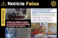 Presunto robo en iglesia de Yucatán es falso; la SSP afirma que el video de de otra fecha y en Paraguay