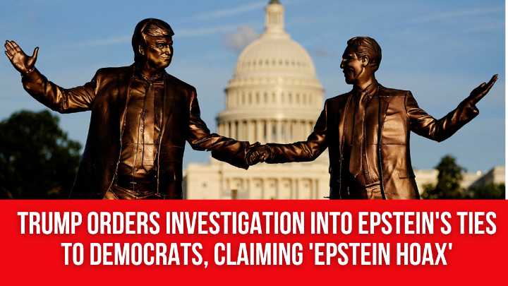 Trump orders investigation into Epstein’s ties to Democrats, claiming ‘Epstein Hoax’