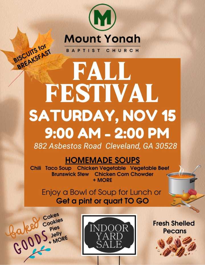 Mount Yonah Baptist Church Annual Fall Festival and Soup Sale Saturday November 15