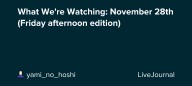 What We're Watching: November 28th (Friday afternoon edition): ohnotheydidnt