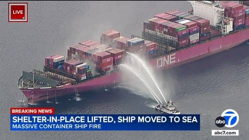 Container ship is moved out to sea from Port of LA after fire erupts onboard; shelter in place order lifted in San Pedro