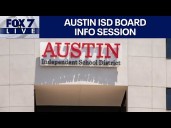 LIVE: Austin ISD board information session