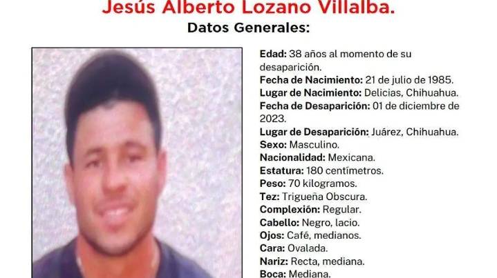 Difunde Fiscalía información para localizar a hombre originario de Delicias desaparecido en Juárez
