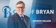 Bryan City Council appoints former mayor Andrew Nelson as City Manager