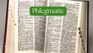 Word of the Day: ‘phlegmatic’ — this word’s meaning isn’t totally as bad as it sounds